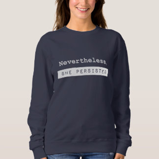 Dennoch bestand sie T-Shirt - Elizabeth fort Sweatshirt
