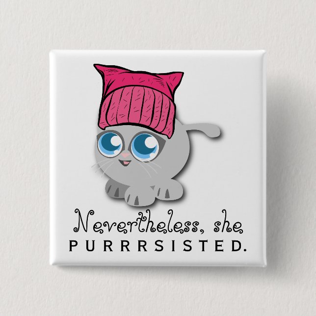 Dennoch sie PURRsisted. (Fortbestanden) Button (Vorderseite)