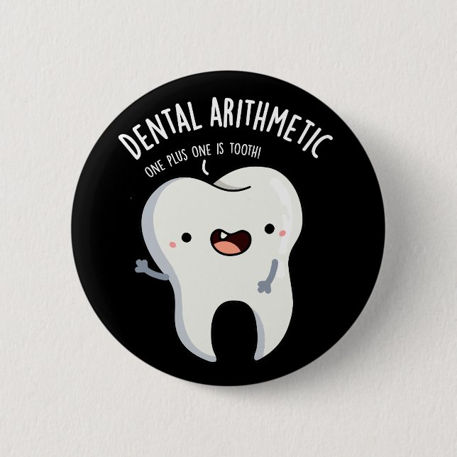 Dental Arithmetic Funny Tooth Puff Dark BG Button (Vorderseite)