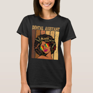 Dental Assistant Afro American Black History T-Shirt