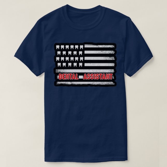 Dental Assistant American Funny Funny Gift T-Shirt (Design vorne)