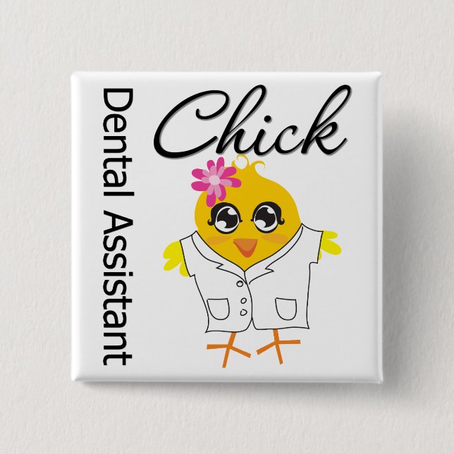 Dental Assistant Chick Button (Vorderseite)