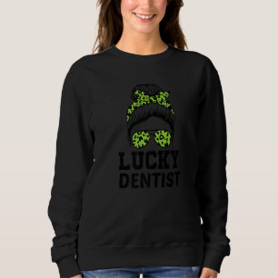 Dental Assistant Dentist St Patrick's Day Funny Sweatshirt