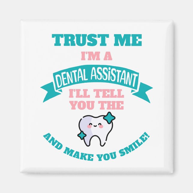 DENTAL ASSISTANT Funny erzählt Ihnen die Wahrheit Magnet (Vorne)
