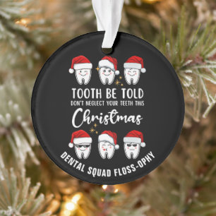 Dental Christmas TOOTH WERDEN TOLD Floss-ophy Ornament