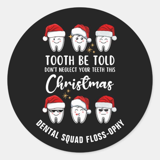 Dental Christmas TOOTH WERDEN TOLD Floss-ophy Runder Aufkleber (Vorderseite)