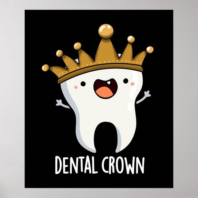 Dental Crown Funny Tooth Puff Dark BG Poster (Vorne)