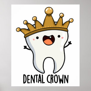 Dental Crown Funny Tooth Puff Poster