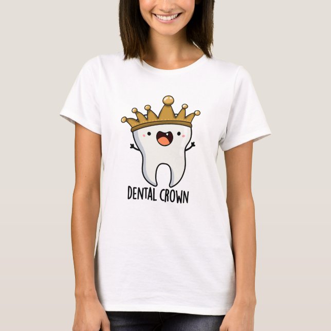 Dental Crown Funny Tooth Puff T-Shirt (Vorderseite)