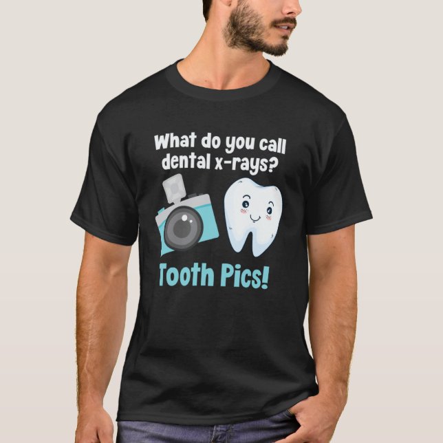 Dental Dentist What Do You Call Dental X Rays Toot T-Shirt (Vorderseite)