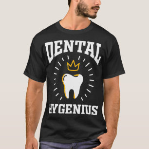 Dental Hygenius Hygiene-Geschenk für Zahnarzt Dent T-Shirt