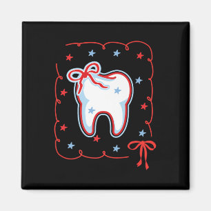 Dental Hygienic 4. Juli American Dentist Coquett Magnet