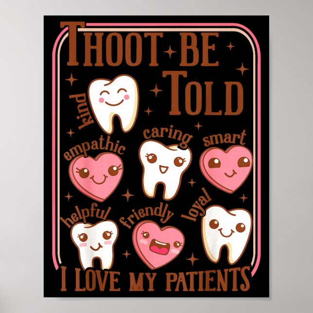 Dental Hygienist Valentine's Day Dentist Squad Too Poster (Vorne)