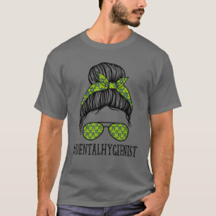 Dental Hygienist Women Messy Bun St Patrick's Day T-Shirt