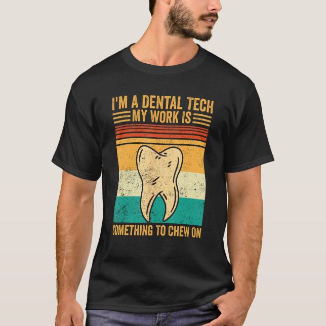 Dental Lab Tech Technician Assistant Dental Tech C T-Shirt (Vorderseite)