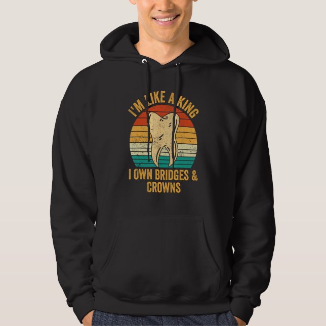 Dental Lab Tech Technician Assistant King Bridges  Hoodie (Vorderseite)