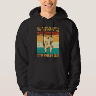 Dental Lab Tech Technician I Don t Stop When I m T Hoodie