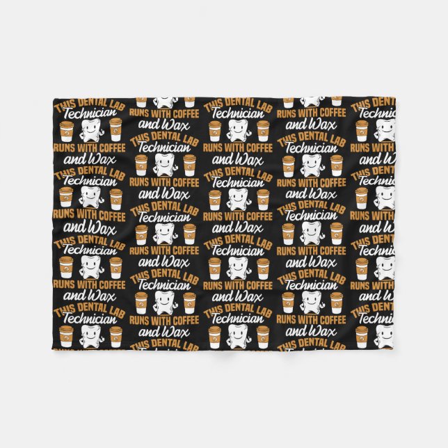 Dental Lab Technician Coffee and Wax Dentist Tech Fleecedecke (Vorderseite (Horizontal))