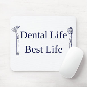 Dental Life Best Life Mauspad
