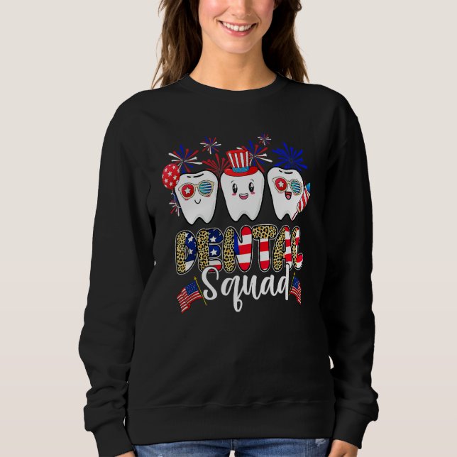 Dental Squad 4th Of July America Flag Patriotic De Sweatshirt (Vorderseite)