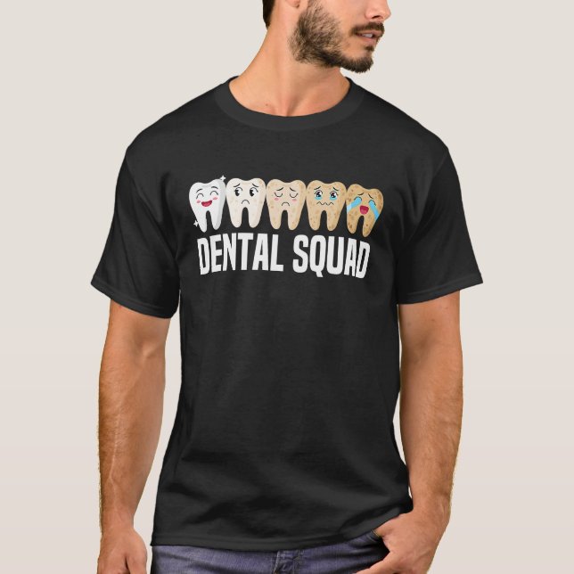 Dental Squad Dentist Dental Hygienist Cute Teeth T-Shirt (Vorderseite)