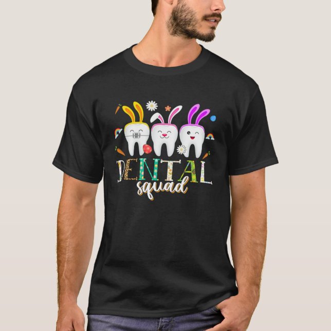 Dental Squad Easter Day  Tooth Dental Assistant De T-Shirt (Vorderseite)