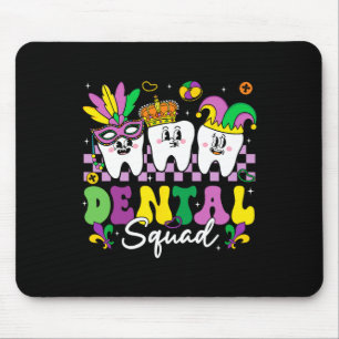 Dental Squad Hygiene Dental Crew Mardi Gras Carniv Mousepad