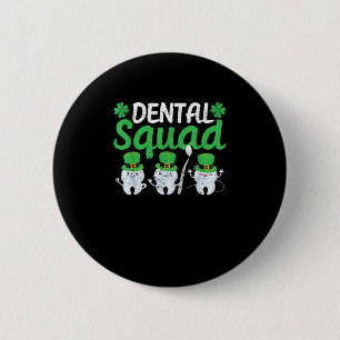 Dental Squad Leprechaun Teeth St Patricks Day Toot Button