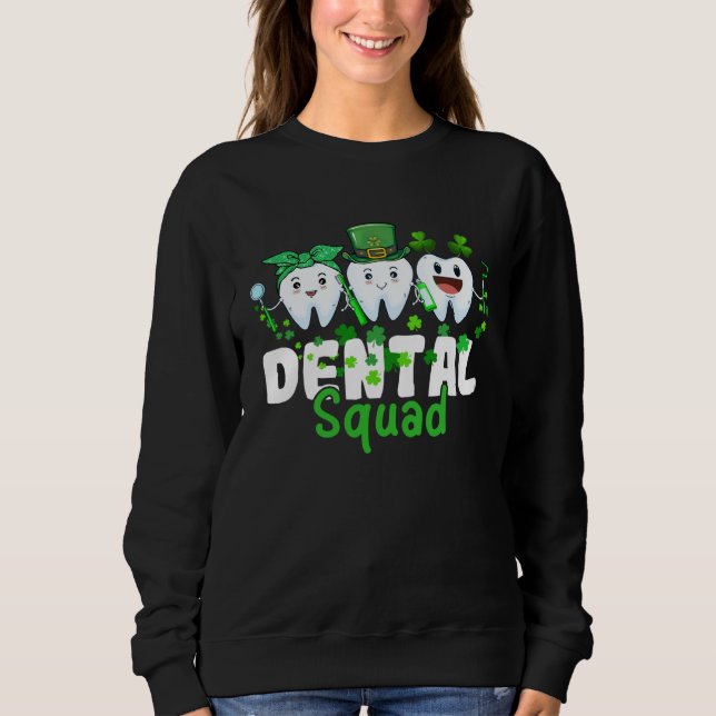 Dental Squad LoveTeeth Toothbrush Shamrock St Patr Sweatshirt (Vorderseite)