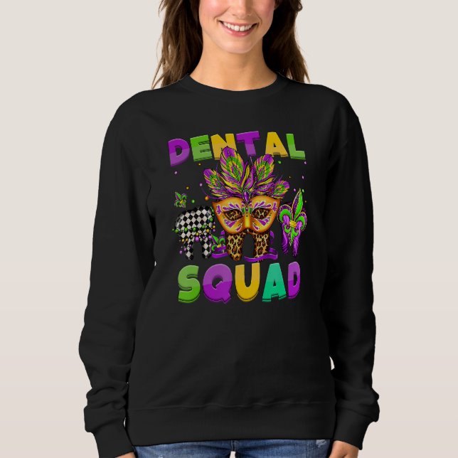 Dental Squad Mardi Gras Teeth Dental Assistant Fle Sweatshirt (Vorderseite)