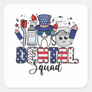 Dental Squad Niedlich Dentist Hygienist 4. Juli Quadratischer Aufkleber
