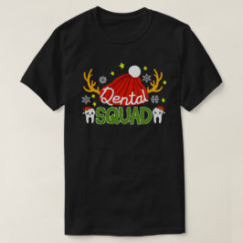 Dental Squad Santa Tooth Dental Assistant Xmas T-Shirt