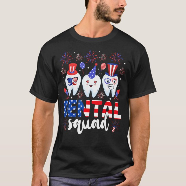 Dental Squad Tooth 4th Of July Dental Assistant De T-Shirt (Vorderseite)
