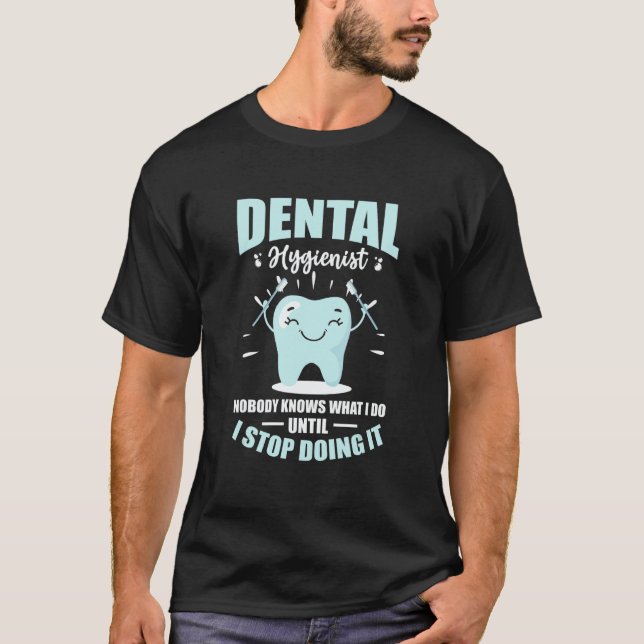 Dental Tools Dentist Dental Hygienist T-Shirt (Vorderseite)