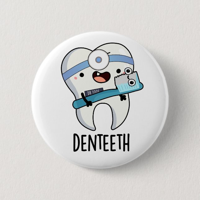 Denteeth Funny Teeth Pun Button (Vorderseite)