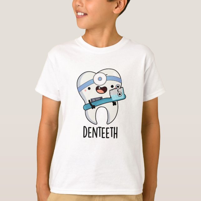 Denteeth Funny Teeth Pun T-Shirt (Vorderseite)