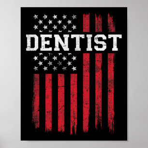 Dentist American Flag Usa Patriot Patriotic Poster