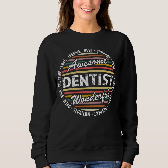 Dentist   Appreciation Inspire Sweatshirt (Vorderseite)