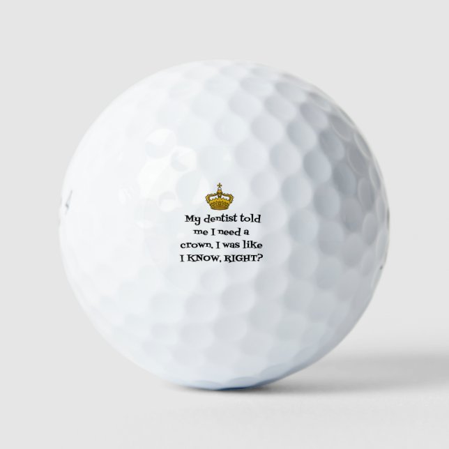 DENTIST BENÖTIGT CROWN GOLFBALL (Vorderseite)