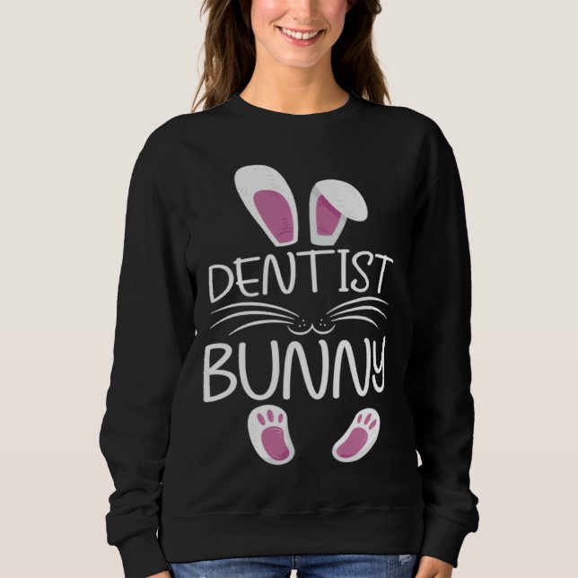Dentist Bunny Cute Matching Family Easter Day Sweatshirt (Vorderseite)