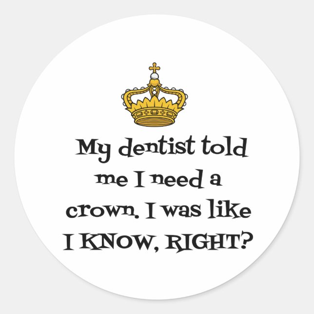 DENTIST CROWN RUNDER AUFKLEBER (Vorderseite)