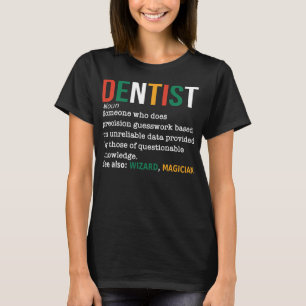Dentist Definition Noun Funny Dentist Zahnarzt Zah T-Shirt