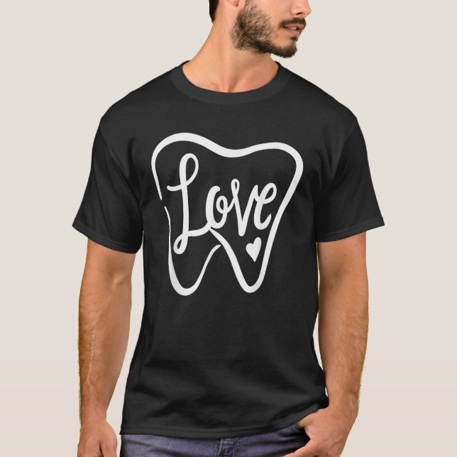Dentist Dental Assistant Valentines Day Love  T-Shirt (Vorderseite)