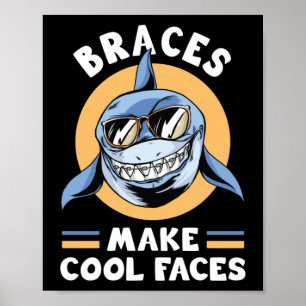 Dentist Funny Orthodontist Braces Make Cool Face Poster