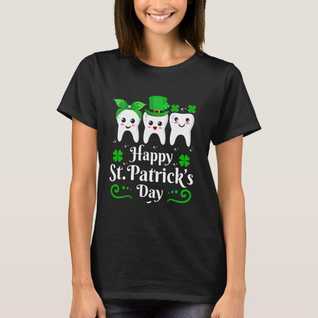 Dentist Happy St Patricks Day Zahnarzt auch T-Shirt (Vorderseite)