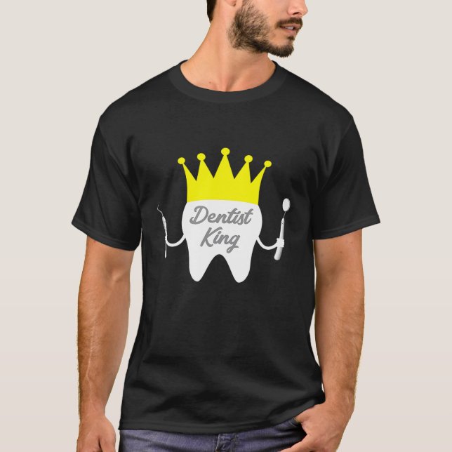 Dentist King Tooth Crown Dental Student Dental Sch T-Shirt (Vorderseite)