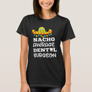 Dentist Oral Jokes Design Zahnarzt Funny Gif T-Shirt