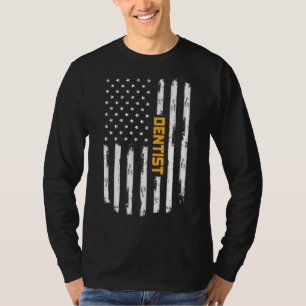Dentist Proud Positive Carrer Vintag American Fla T-Shirt