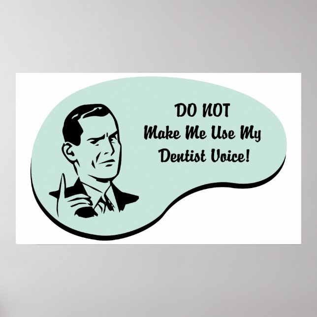Dentist Voice Poster (Vorne)