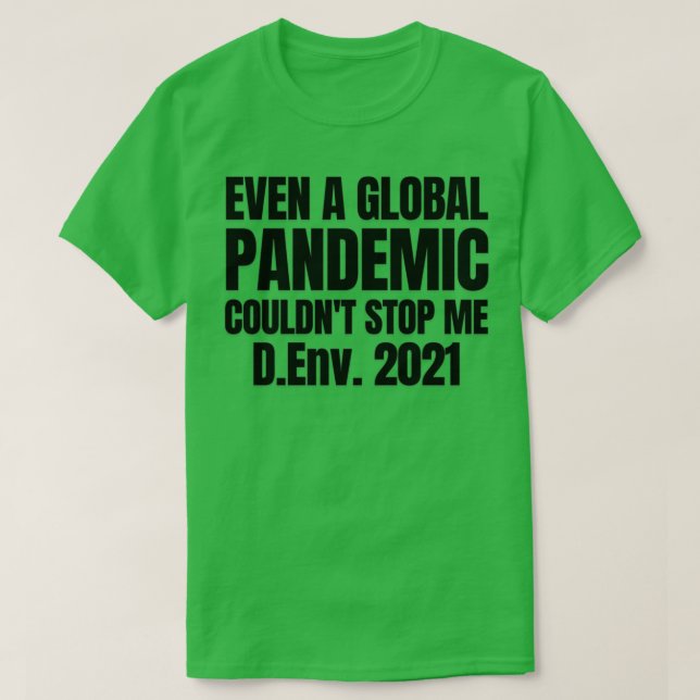 DEnv 2021 Doktor der Umweltpandemie T-Shirt (Design vorne)